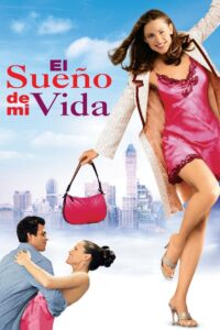 El sueño de mi vida (2004)