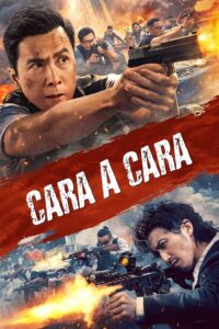Cara a Cara (Raging Fire) (2021)